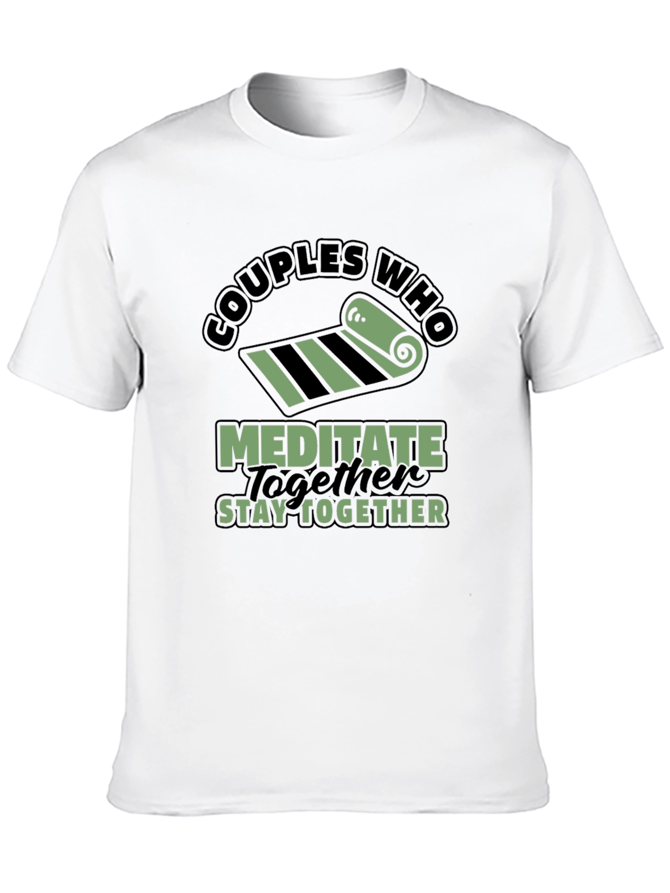 Couples Who Meditate Stay Together T-Shirt