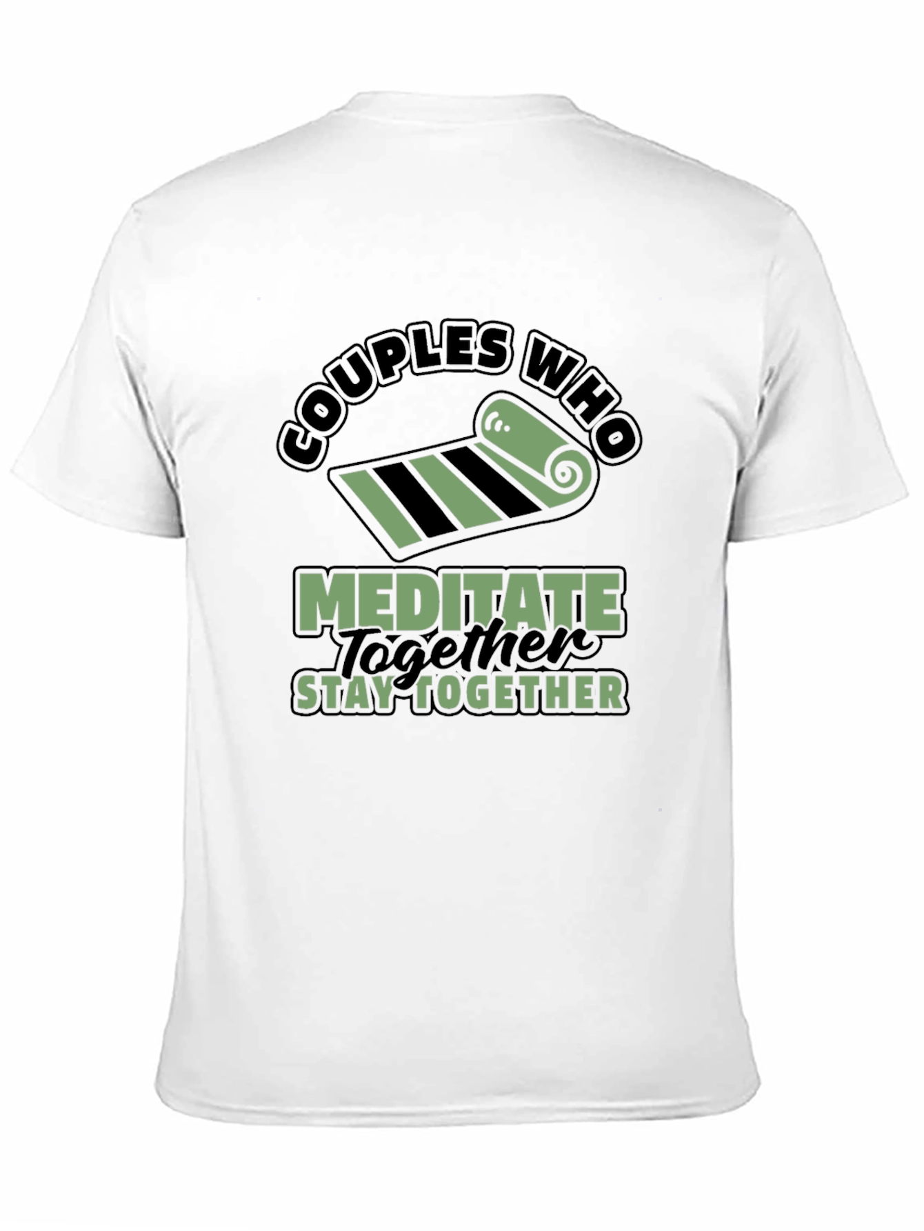Couples Who Meditate Stay Together T-Shirt