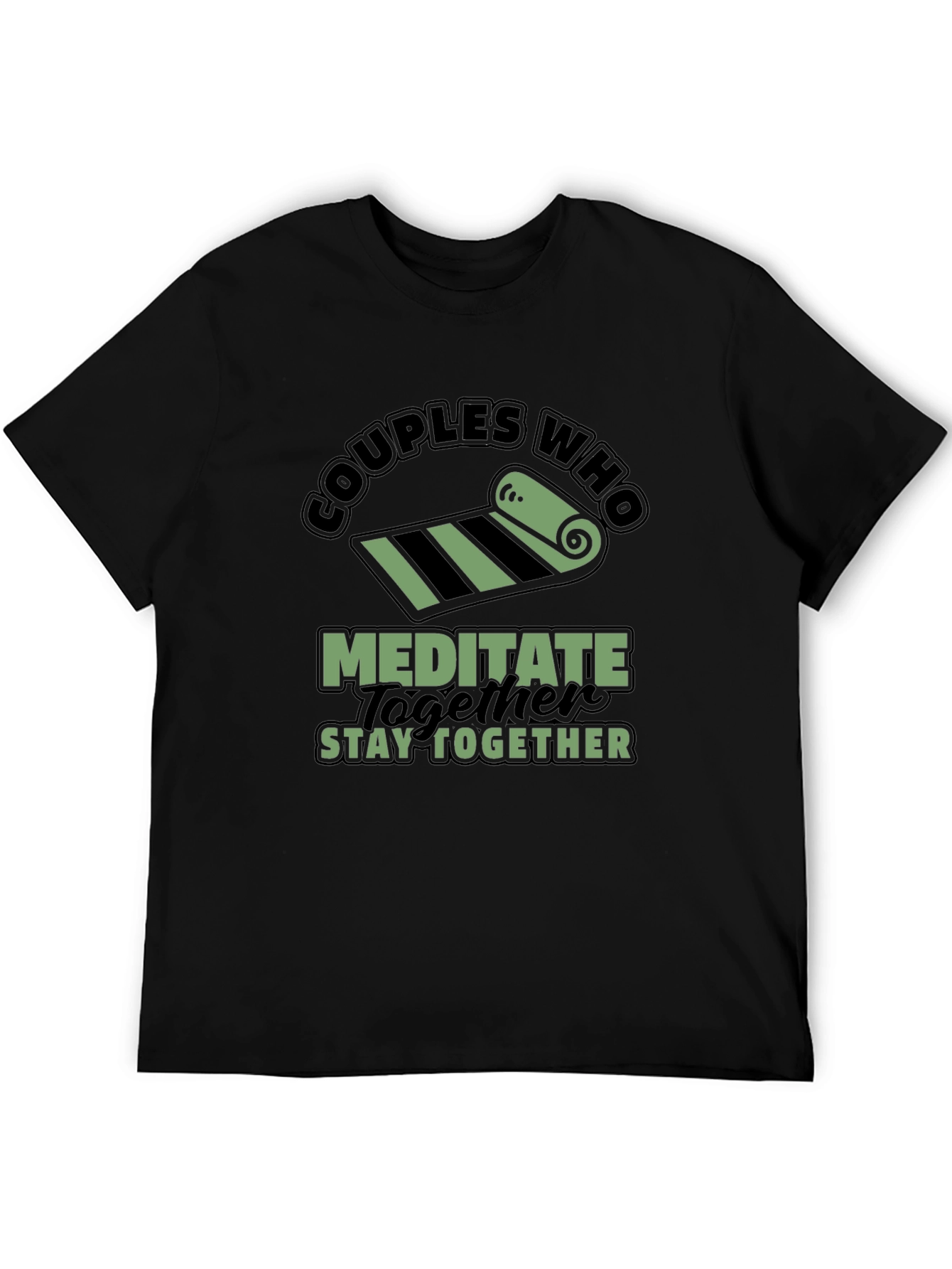 Couples Who Meditate Stay Together T-Shirt