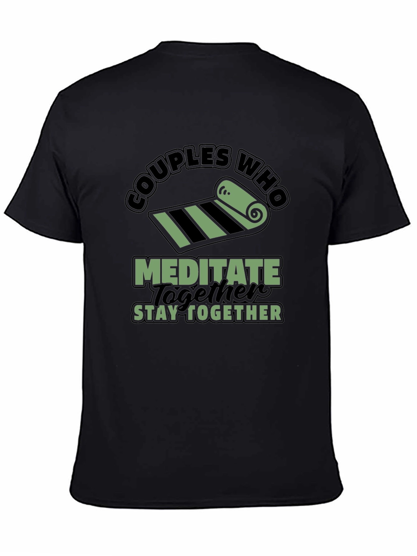 Couples Who Meditate Stay Together T-Shirt