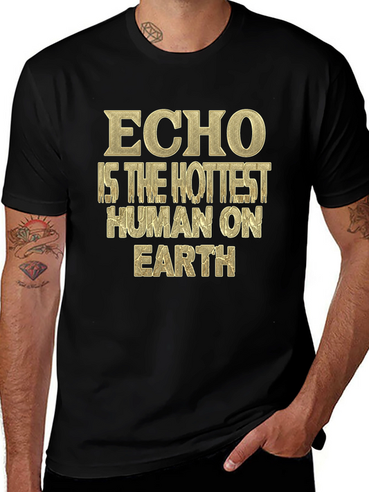 Echo Hottest Human Tee - Unique Graphic T-Shirt