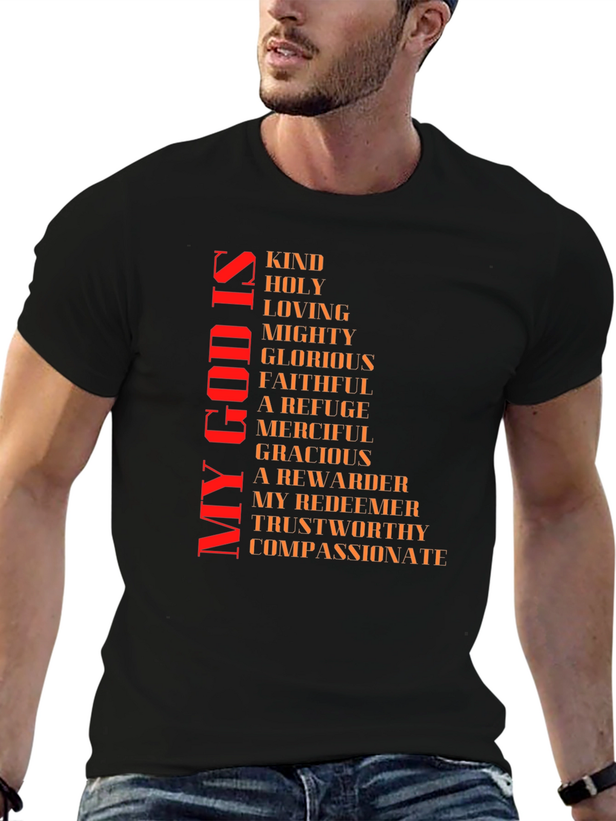 Faith-Based Christian T-Shirt: My God Is...