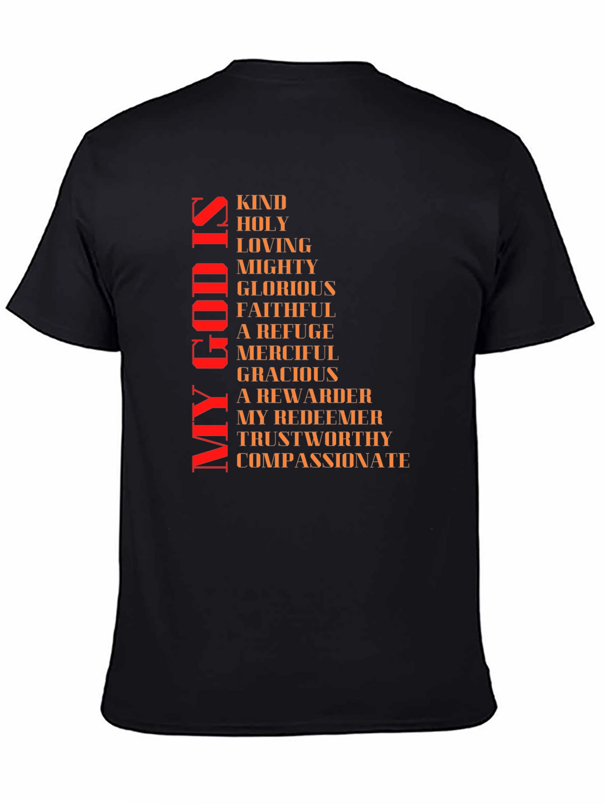 Faith-Based Christian T-Shirt: My God Is...