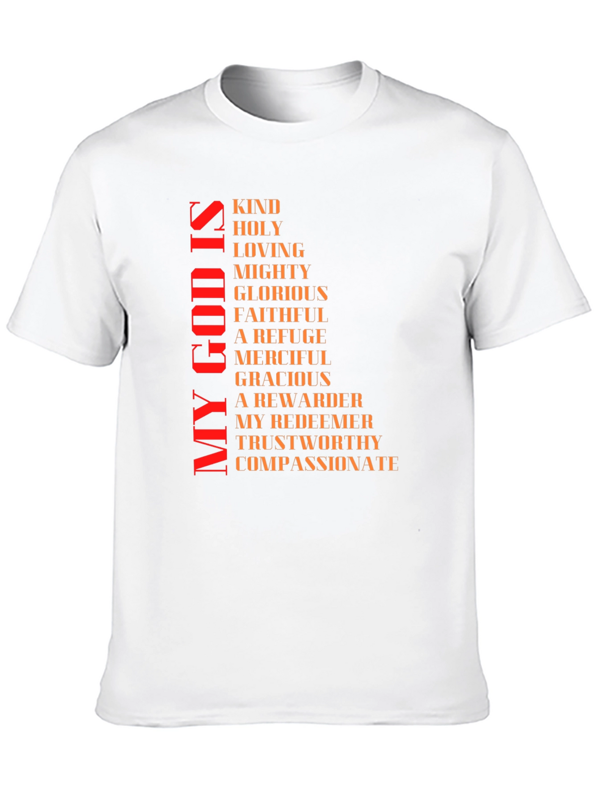 Faith-Based Christian T-Shirt: My God Is...