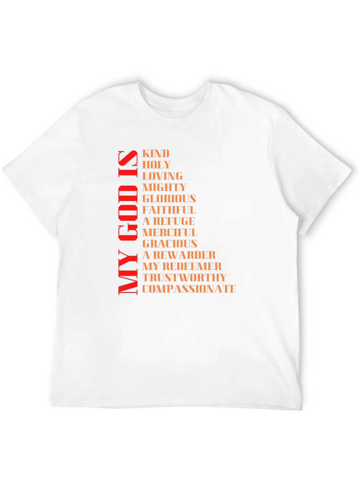 Faith-Based Christian T-Shirt: My God Is...