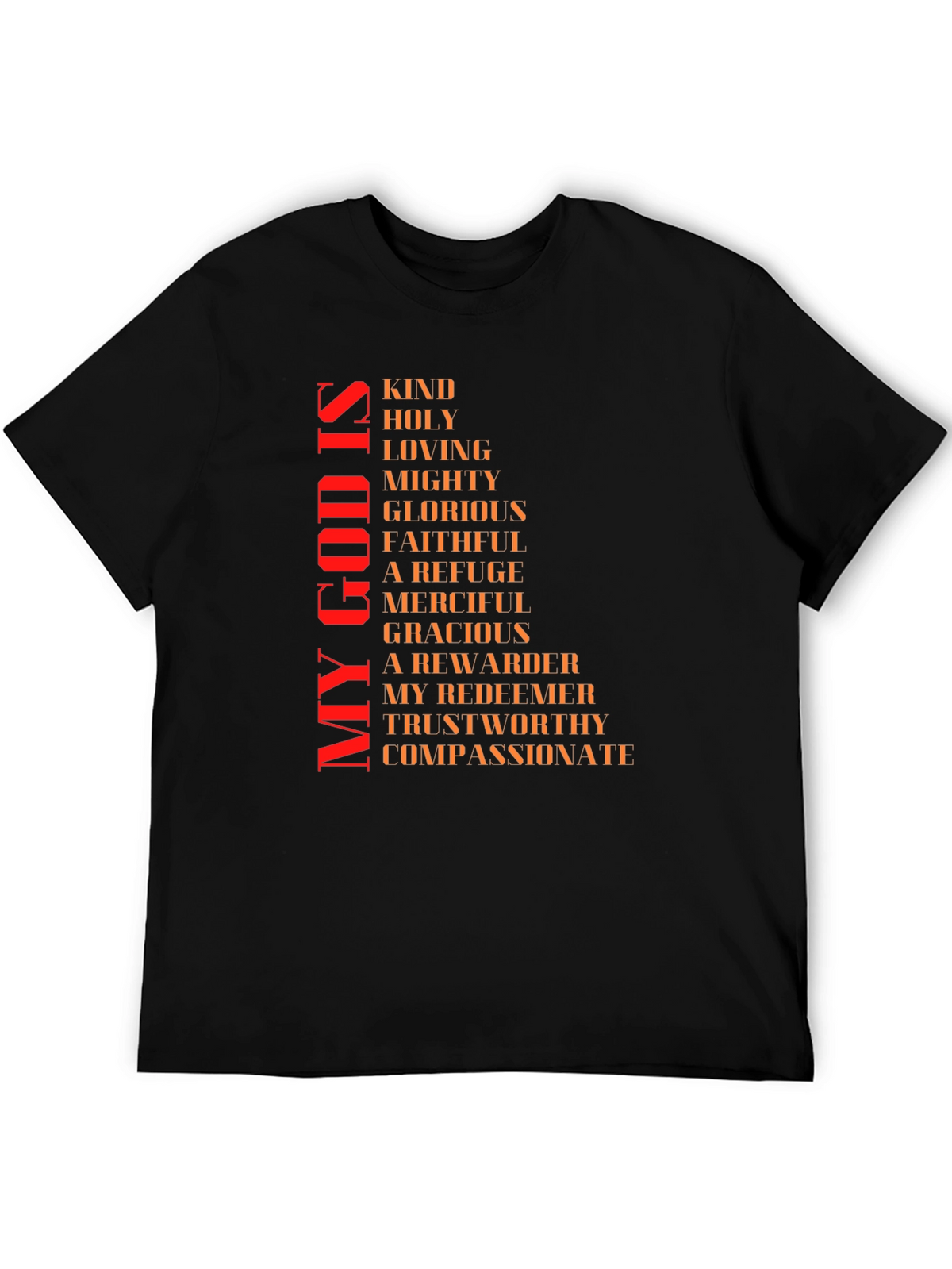 Faith-Based Christian T-Shirt: My God Is...