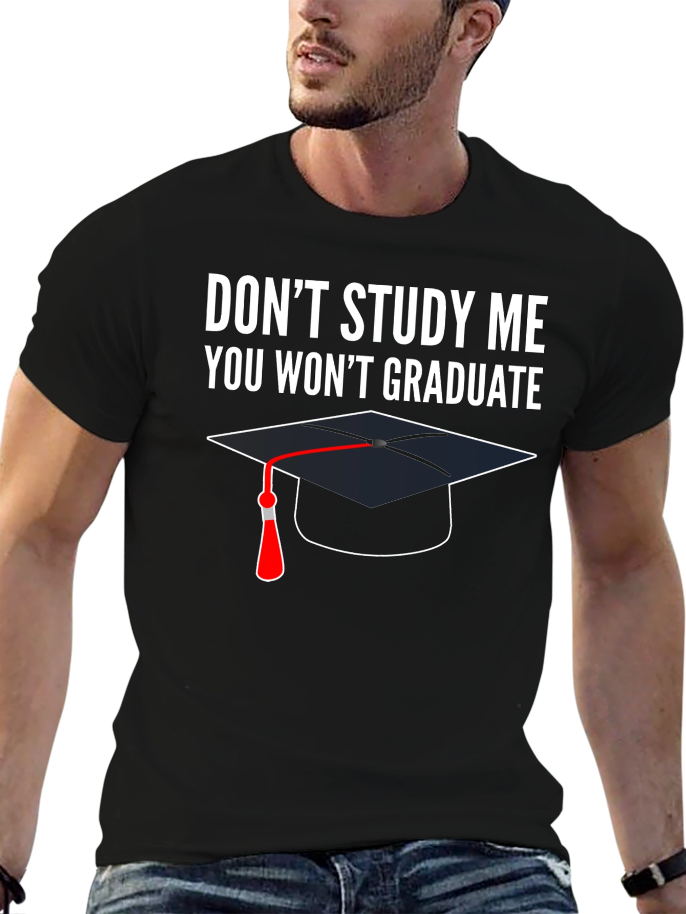 Dont Study Me T-Shirt Graduation Funny