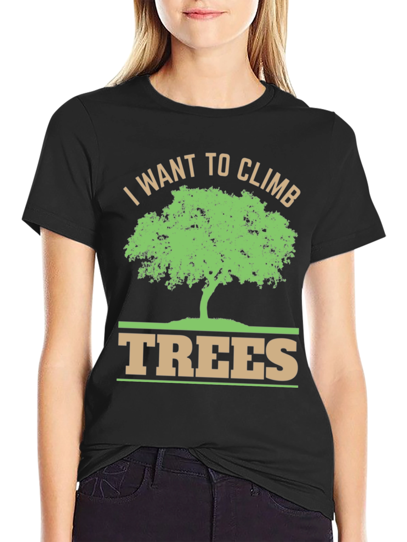 I Want To Climb Trees Graphic T-Shirt