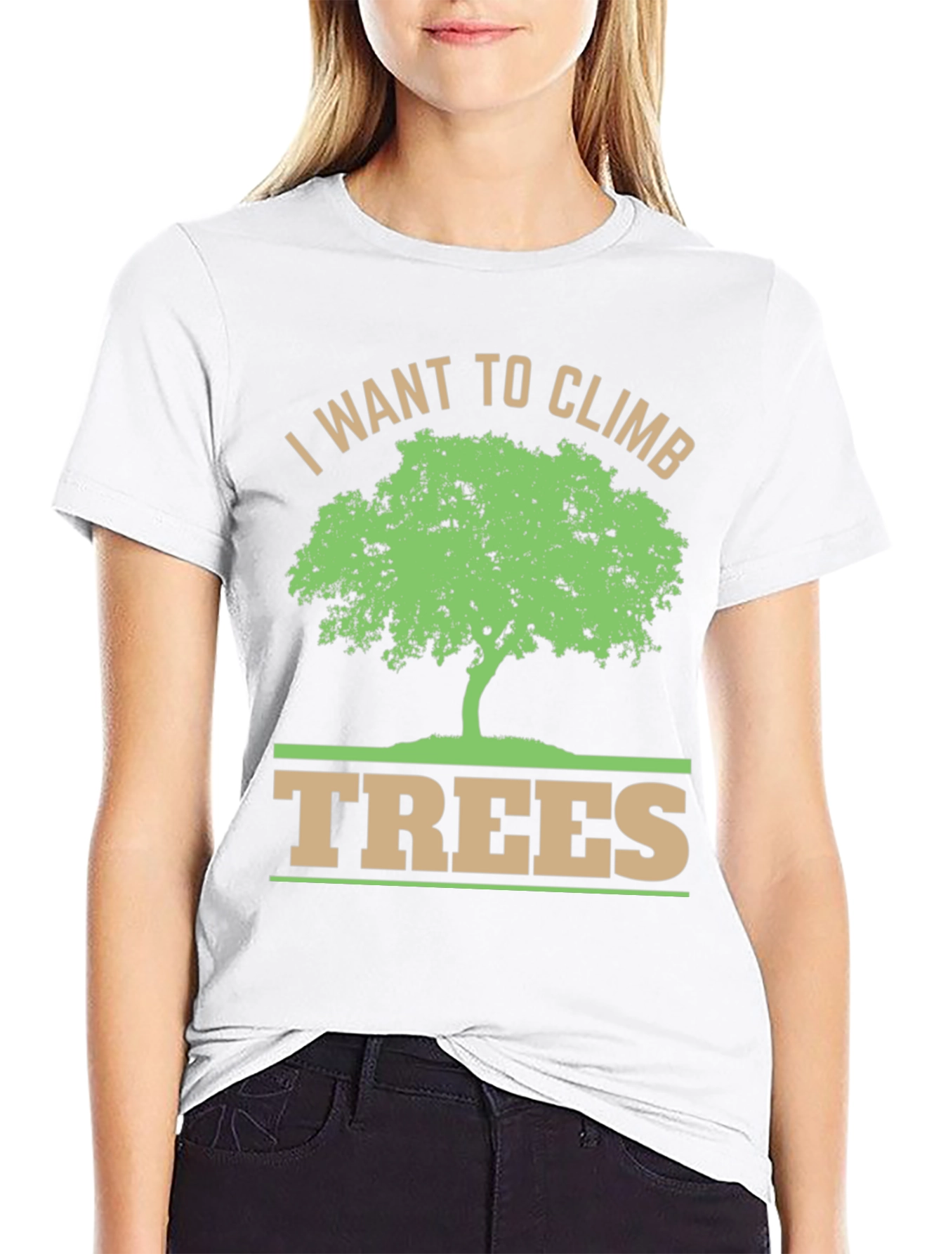 I Want To Climb Trees Graphic T-Shirt