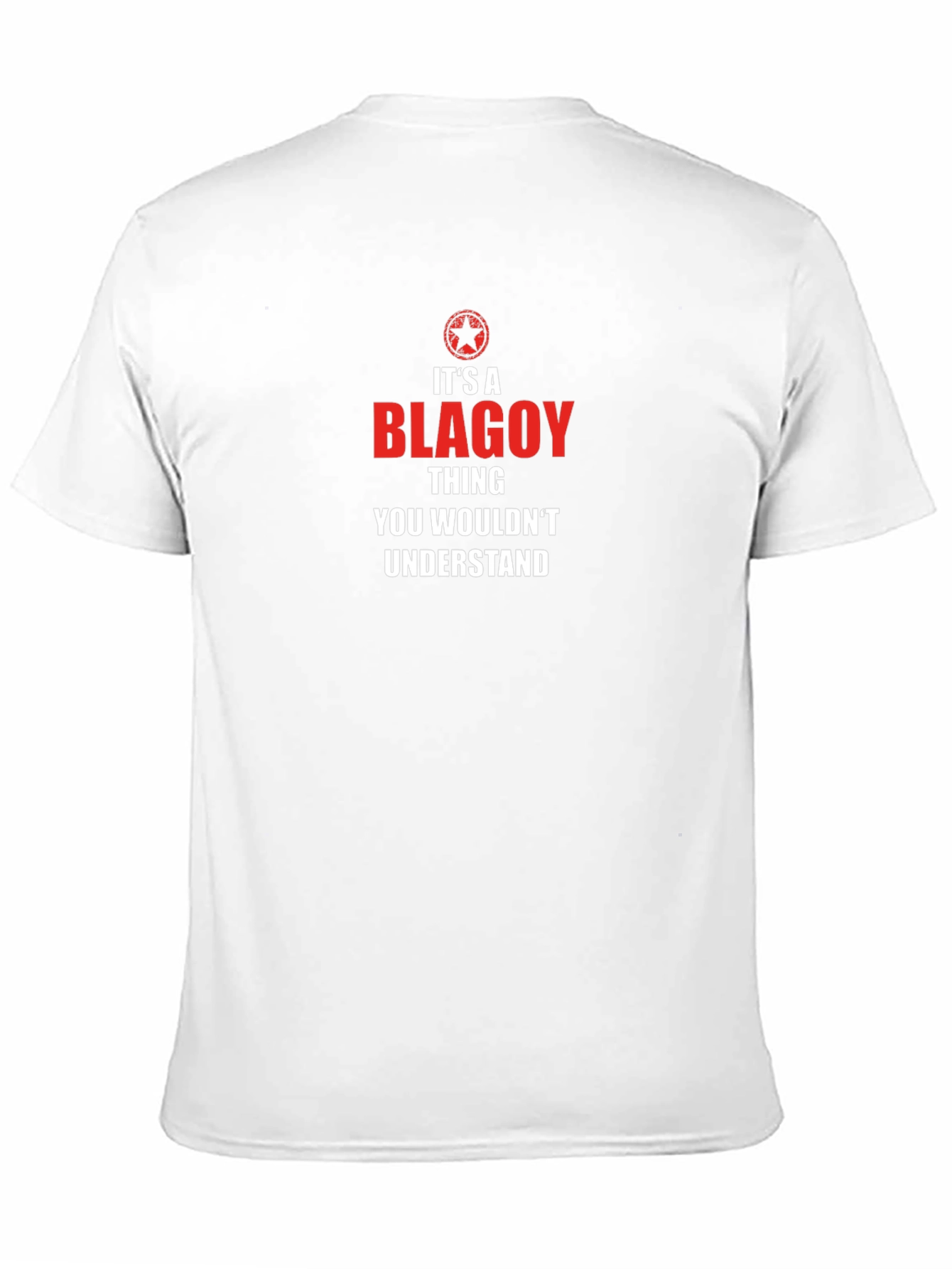 Blagoy Thing T-Shirt - You Wouldnt Understand!