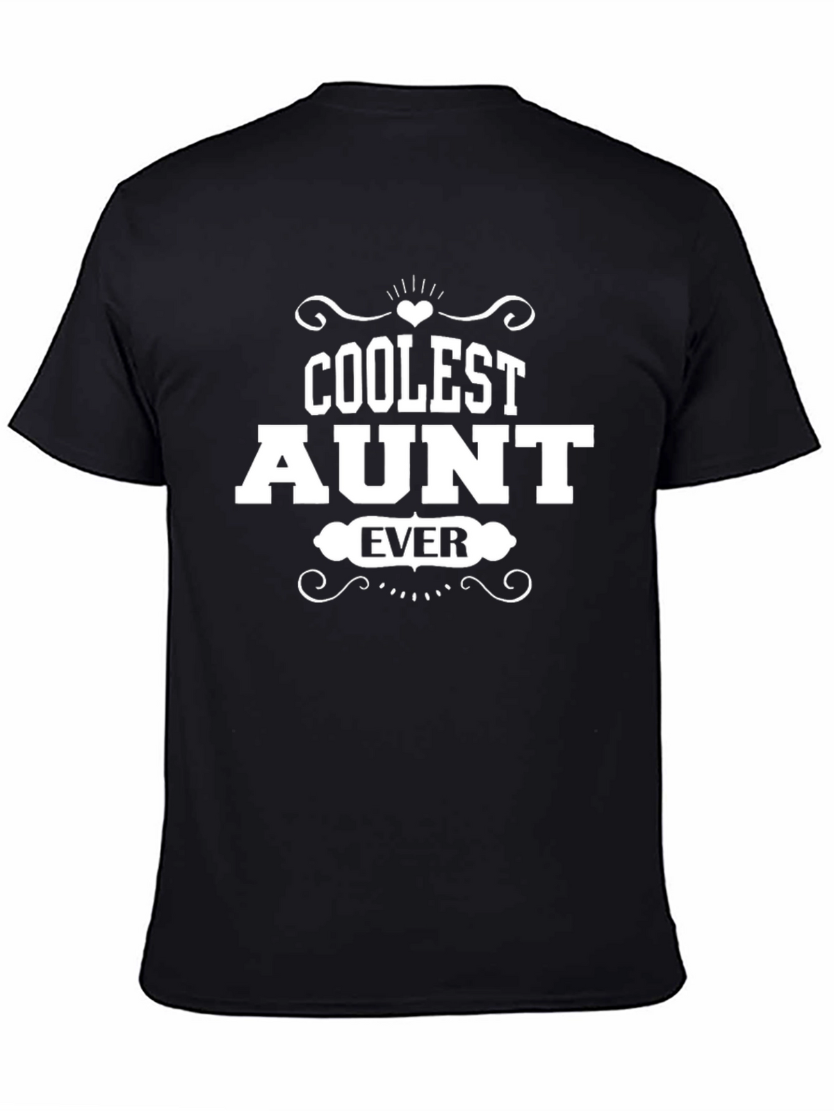 Coolest Aunt Ever Graphic T-Shirt
