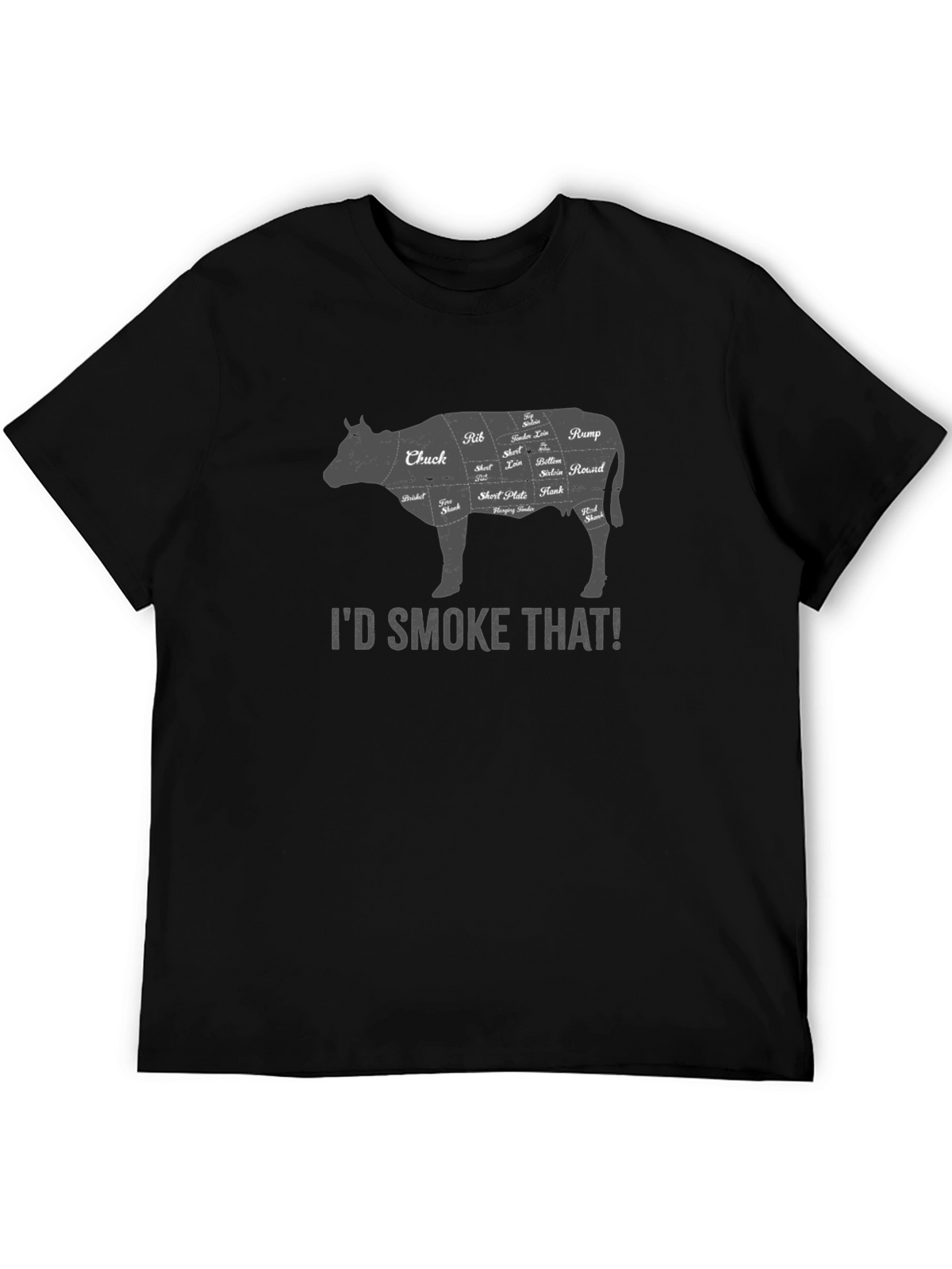 Id Smoke That Butcher Cut T-Shirt