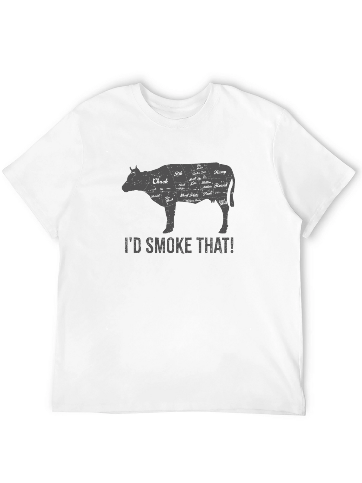 Id Smoke That Butcher Cut T-Shirt