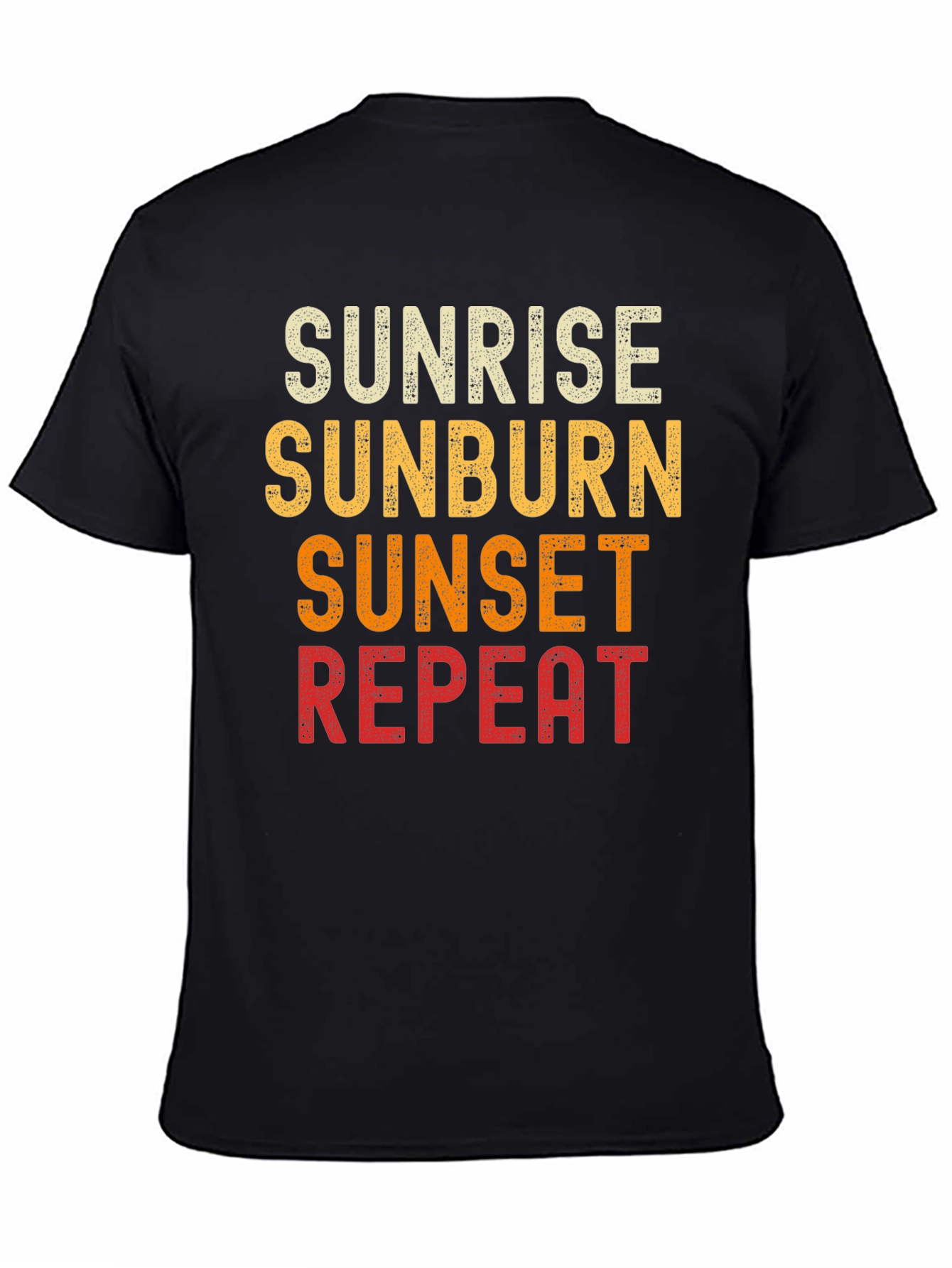 Sunrise Sunburn Sunset Repeat T-Shirt
