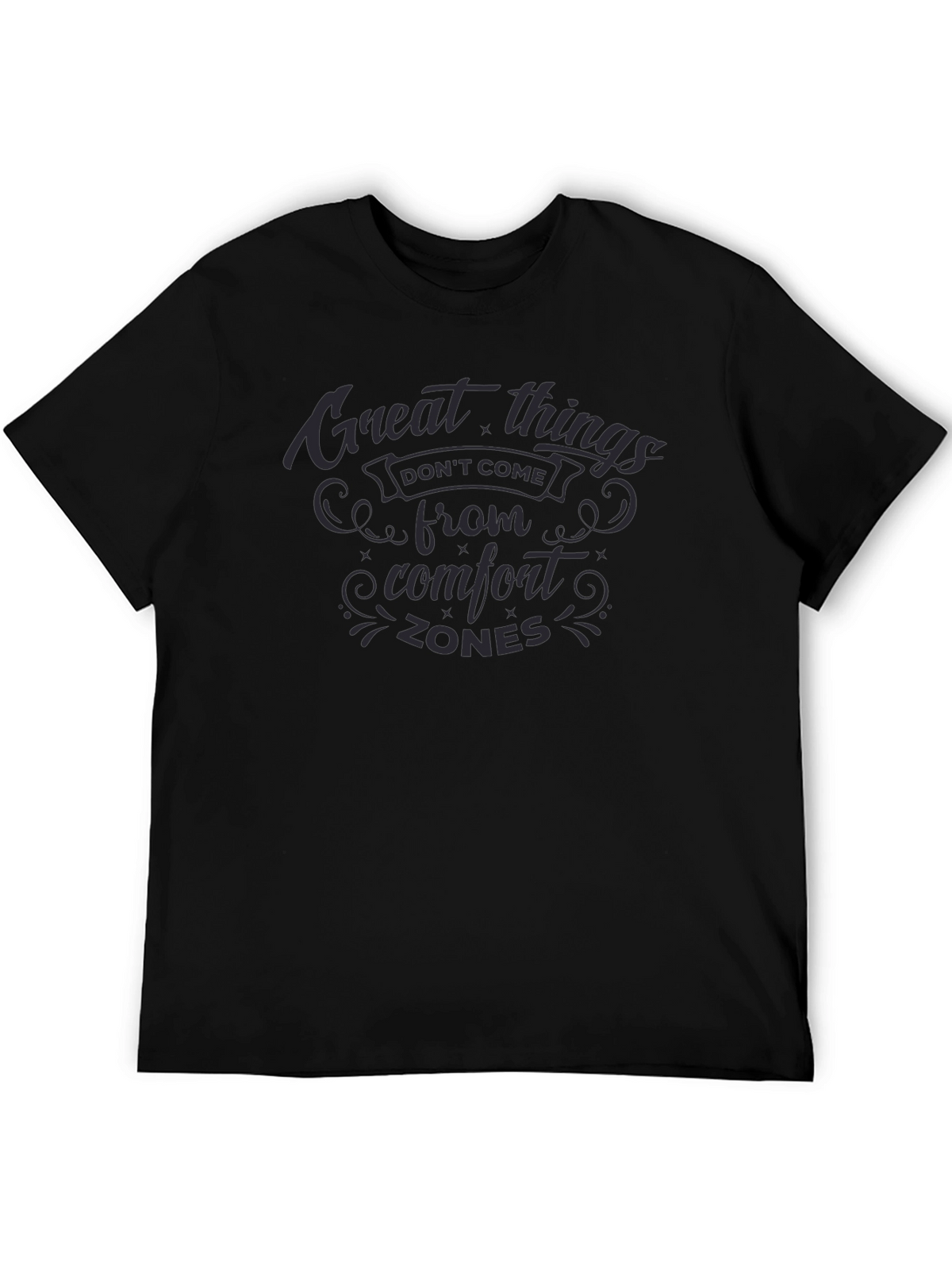 Motivational Comfort Zones T-Shirt