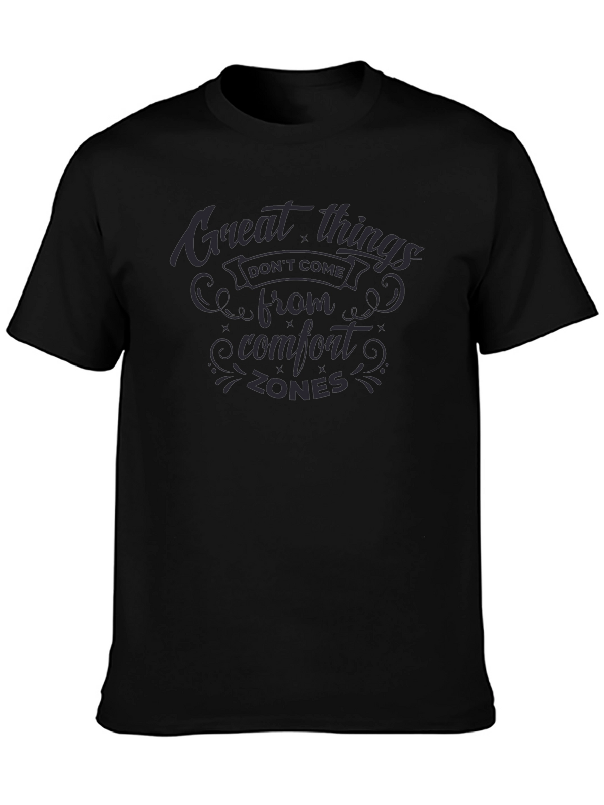 Motivational Comfort Zones T-Shirt