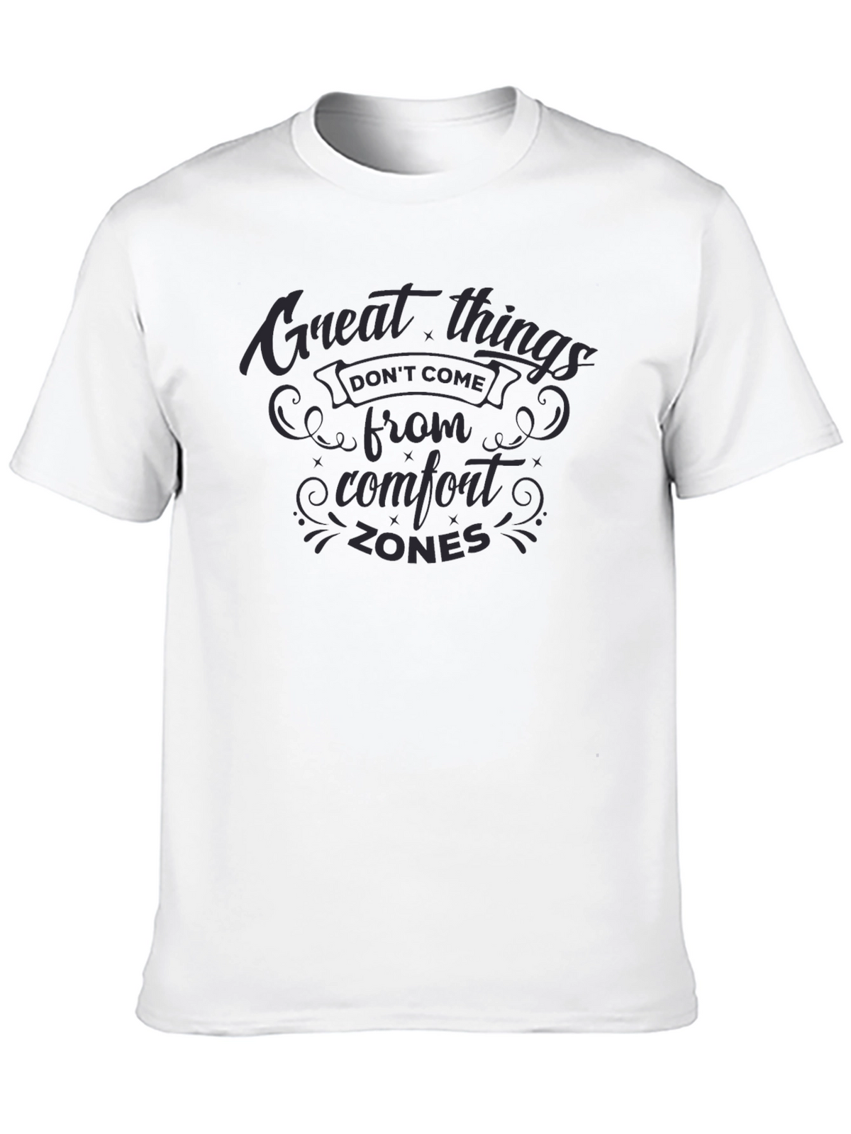 Motivational Comfort Zones T-Shirt