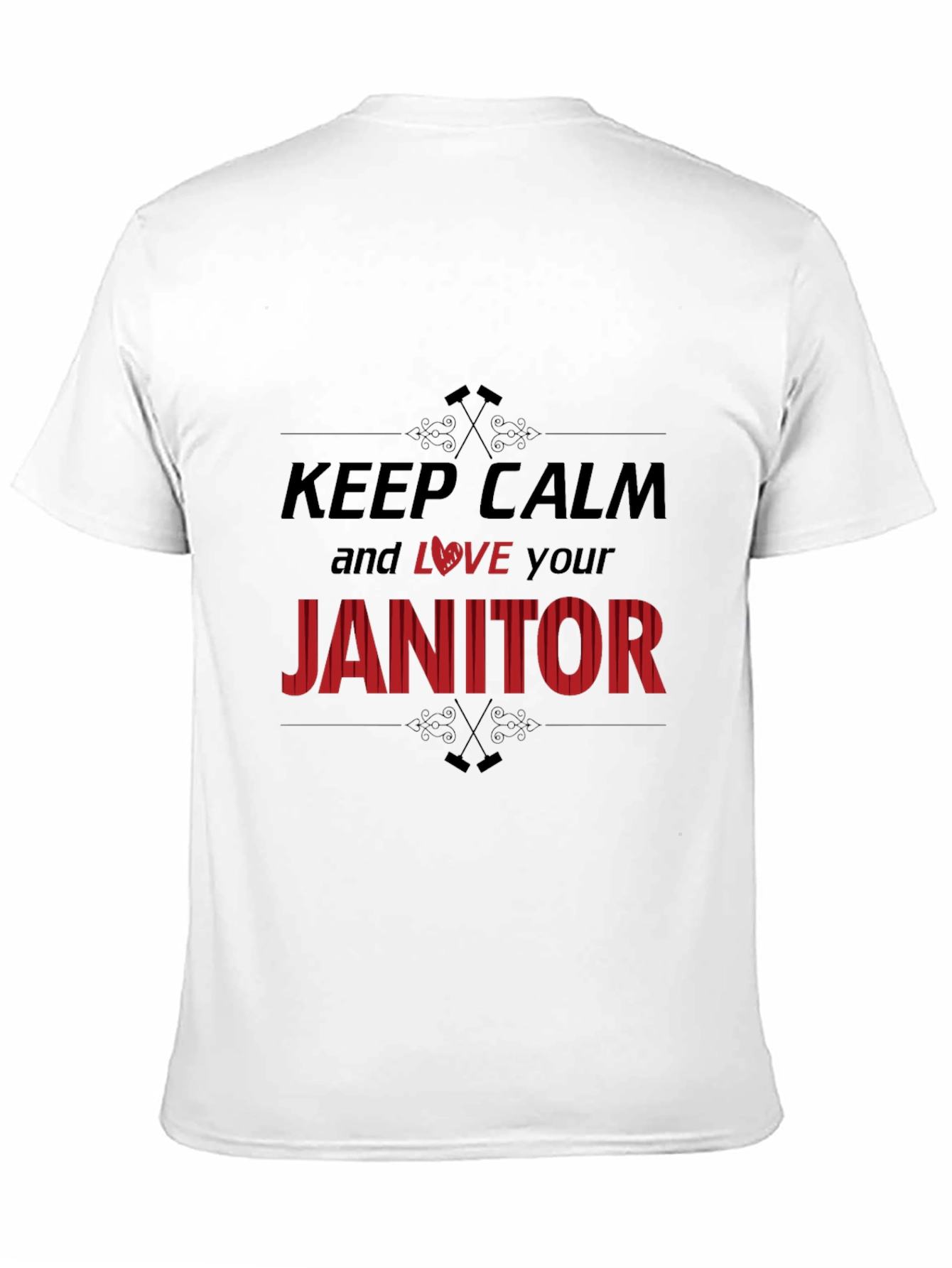Keep Calm and Love Your Janitor T-Shirt