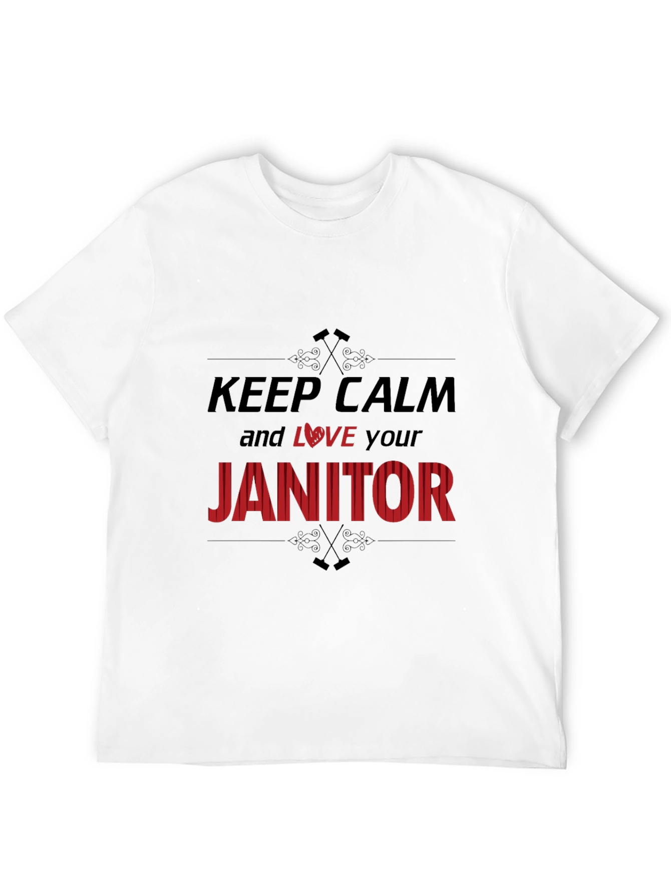Keep Calm and Love Your Janitor T-Shirt