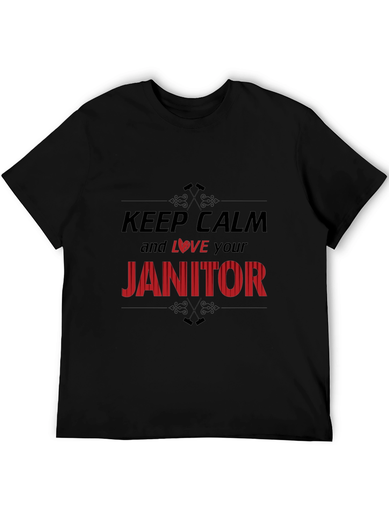 Keep Calm and Love Your Janitor T-Shirt