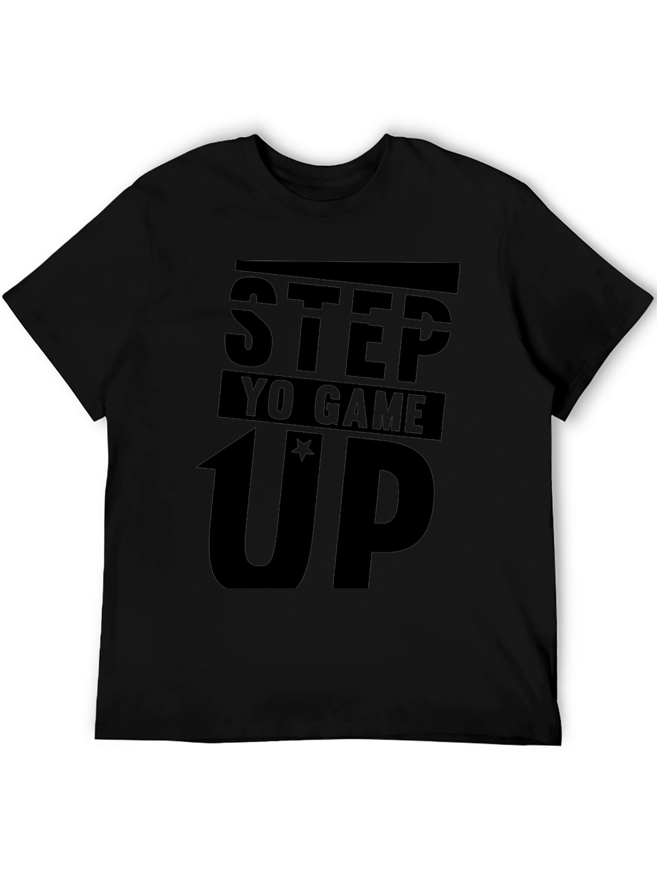 Step Yo Game Up Black T-Shirt