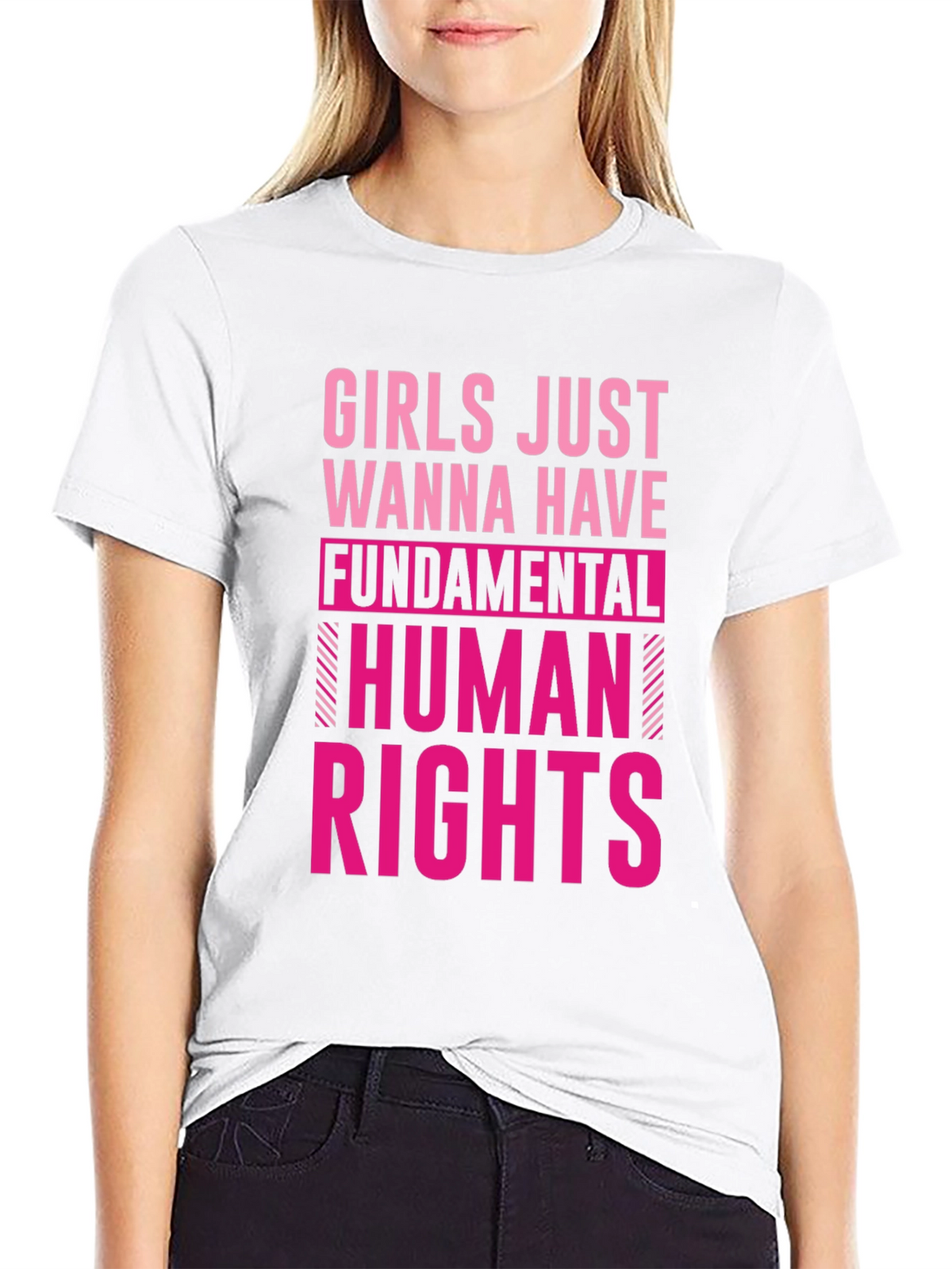 Girls Just Wanna Have Fundamental Human Rights T-Shirt