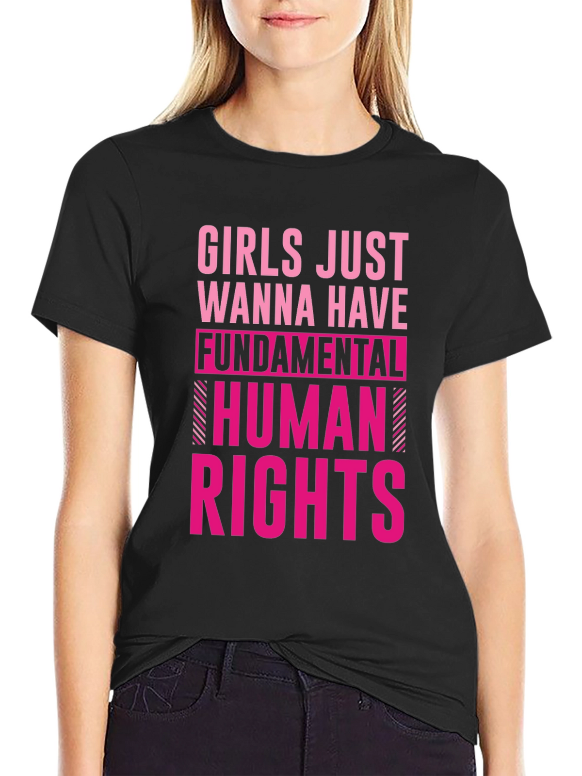 Girls Just Wanna Have Fundamental Human Rights T-Shirt