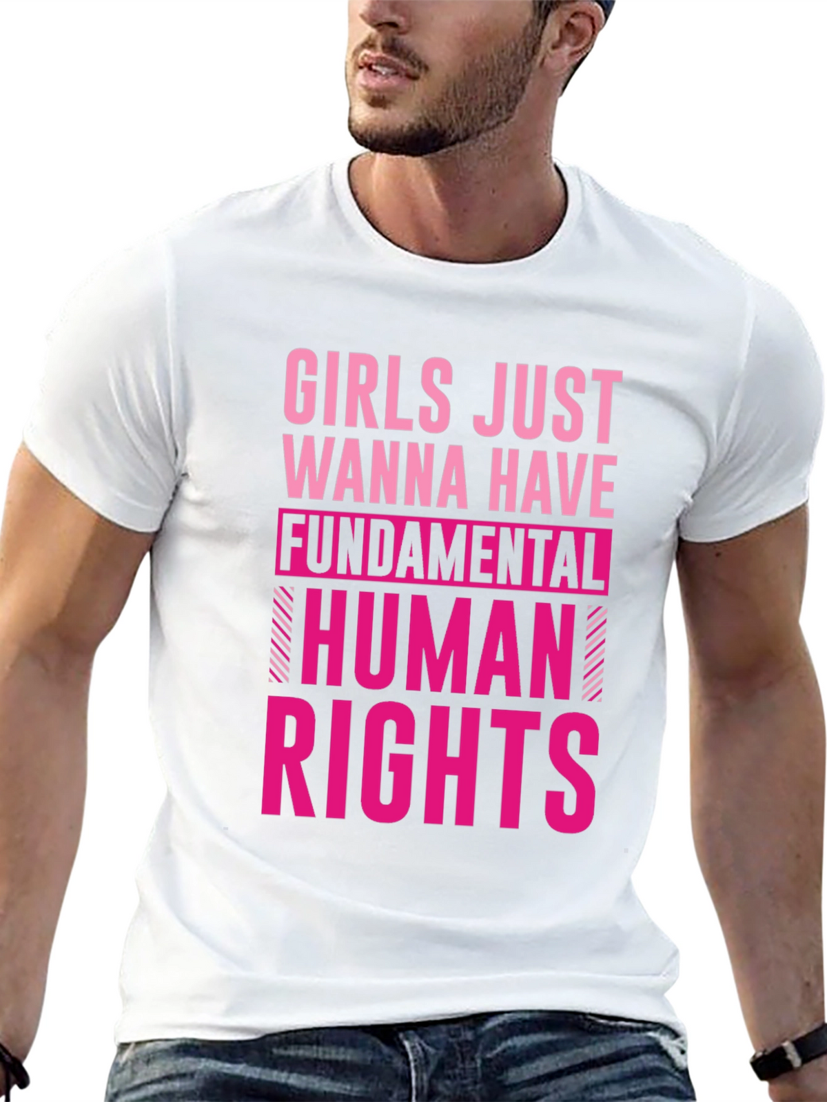 Girls Just Wanna Have Fundamental Human Rights T-Shirt
