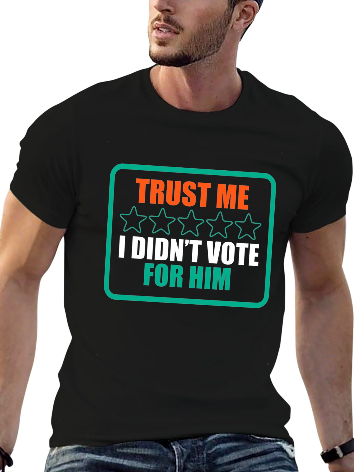 Trust Me I Didnt Vote for Him T-Shirt