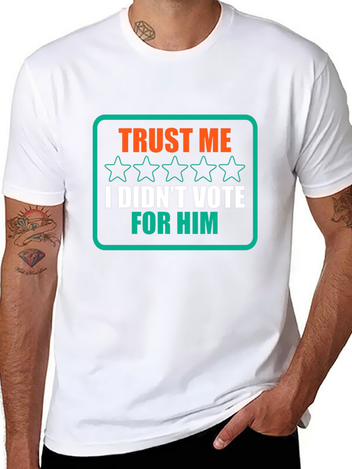 Trust Me I Didnt Vote for Him T-Shirt