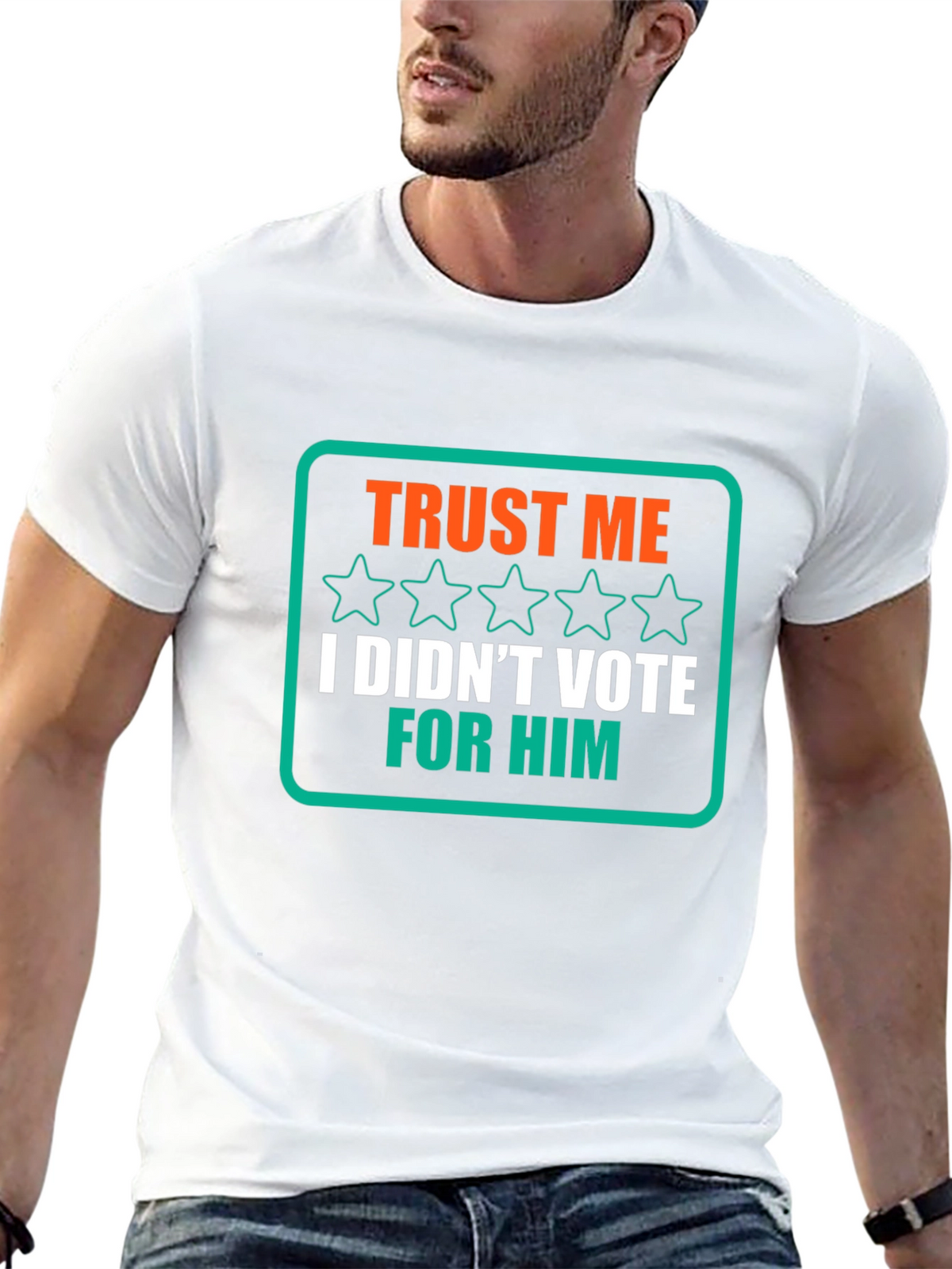 Trust Me I Didnt Vote for Him T-Shirt