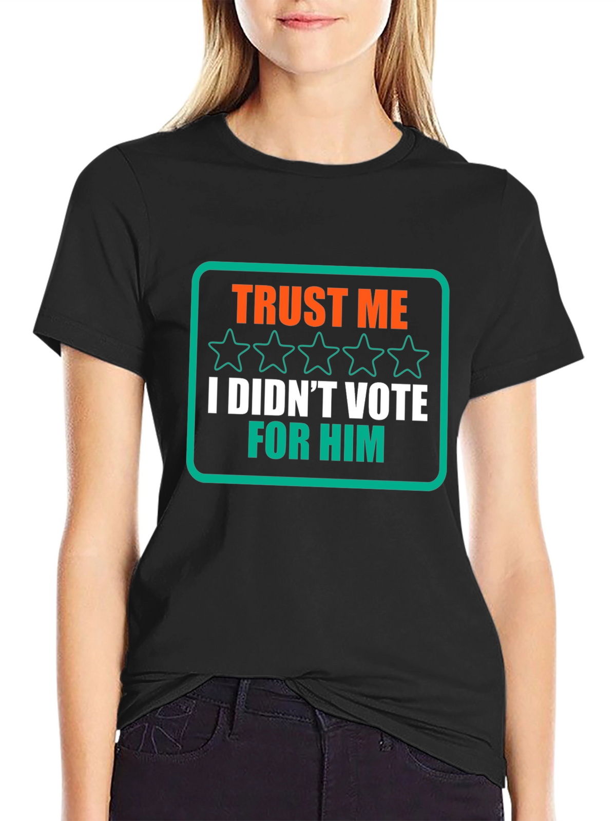 Trust Me I Didnt Vote for Him T-Shirt