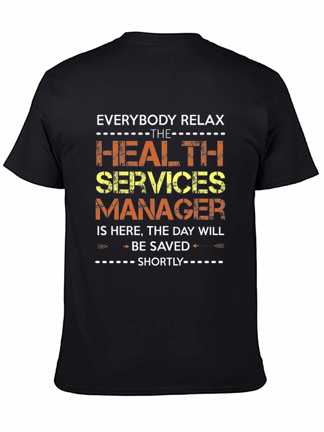 Relax Health Services Manager T-Shirt