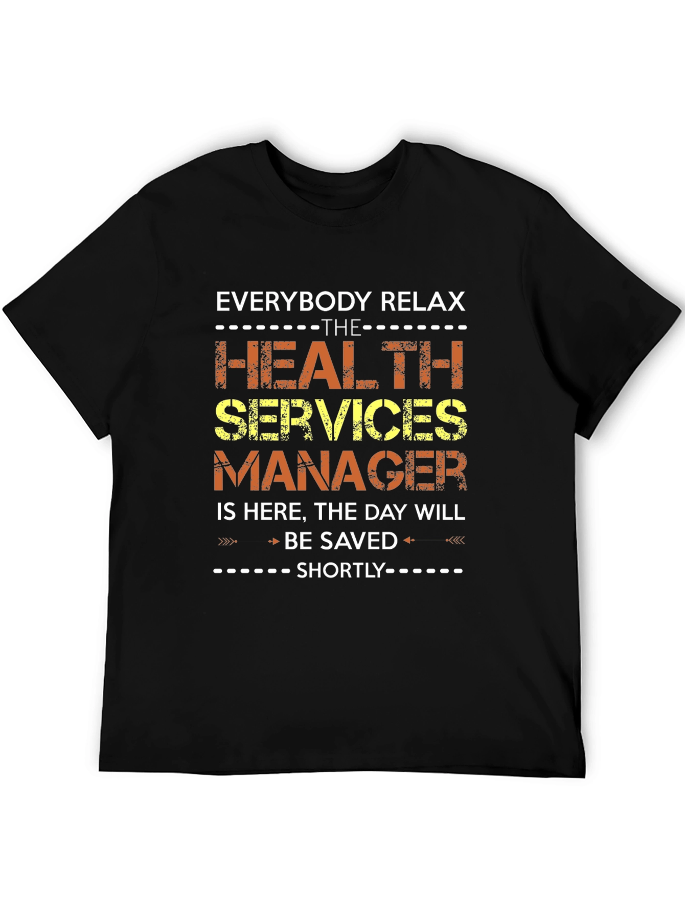 Relax Health Services Manager T-Shirt