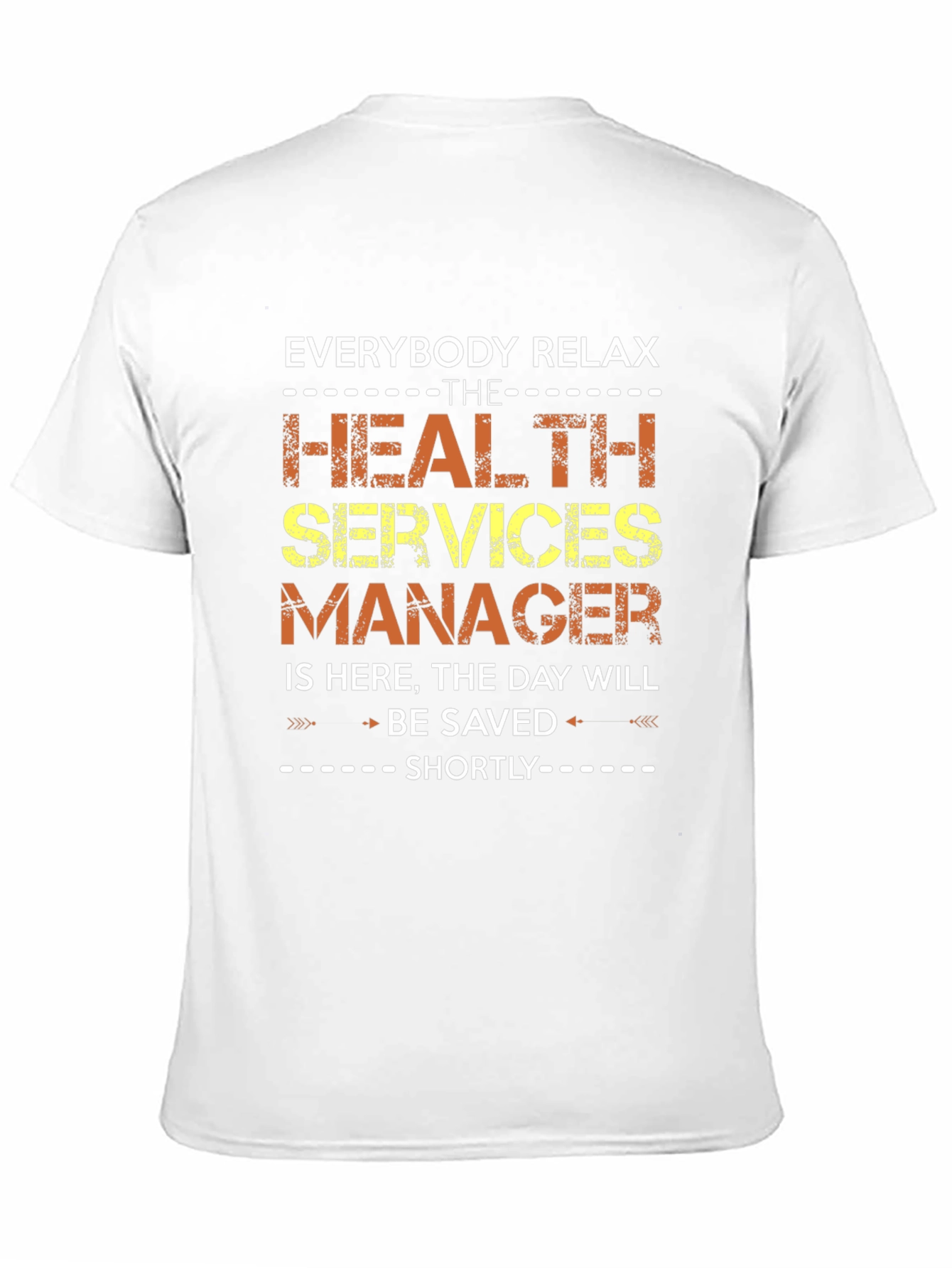 Relax Health Services Manager T-Shirt