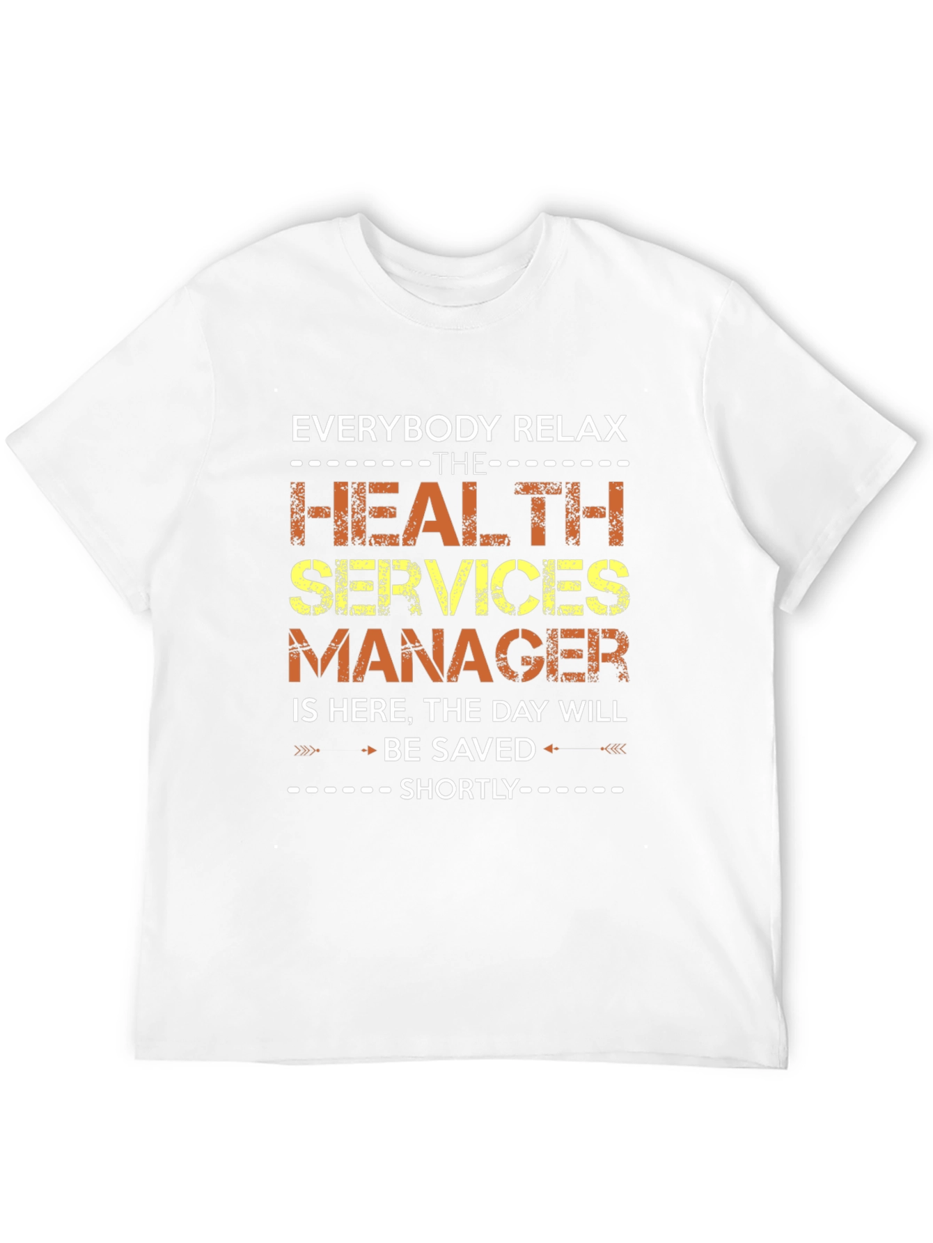 Relax Health Services Manager T-Shirt