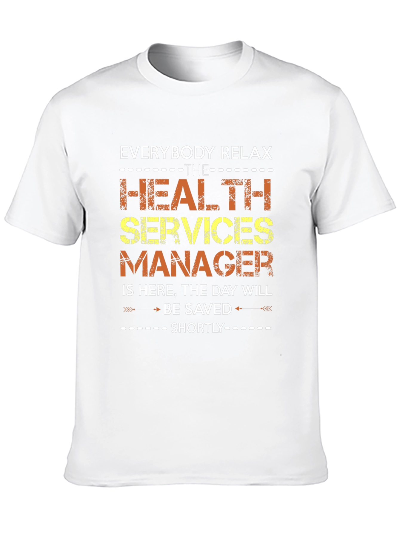 Relax Health Services Manager T-Shirt
