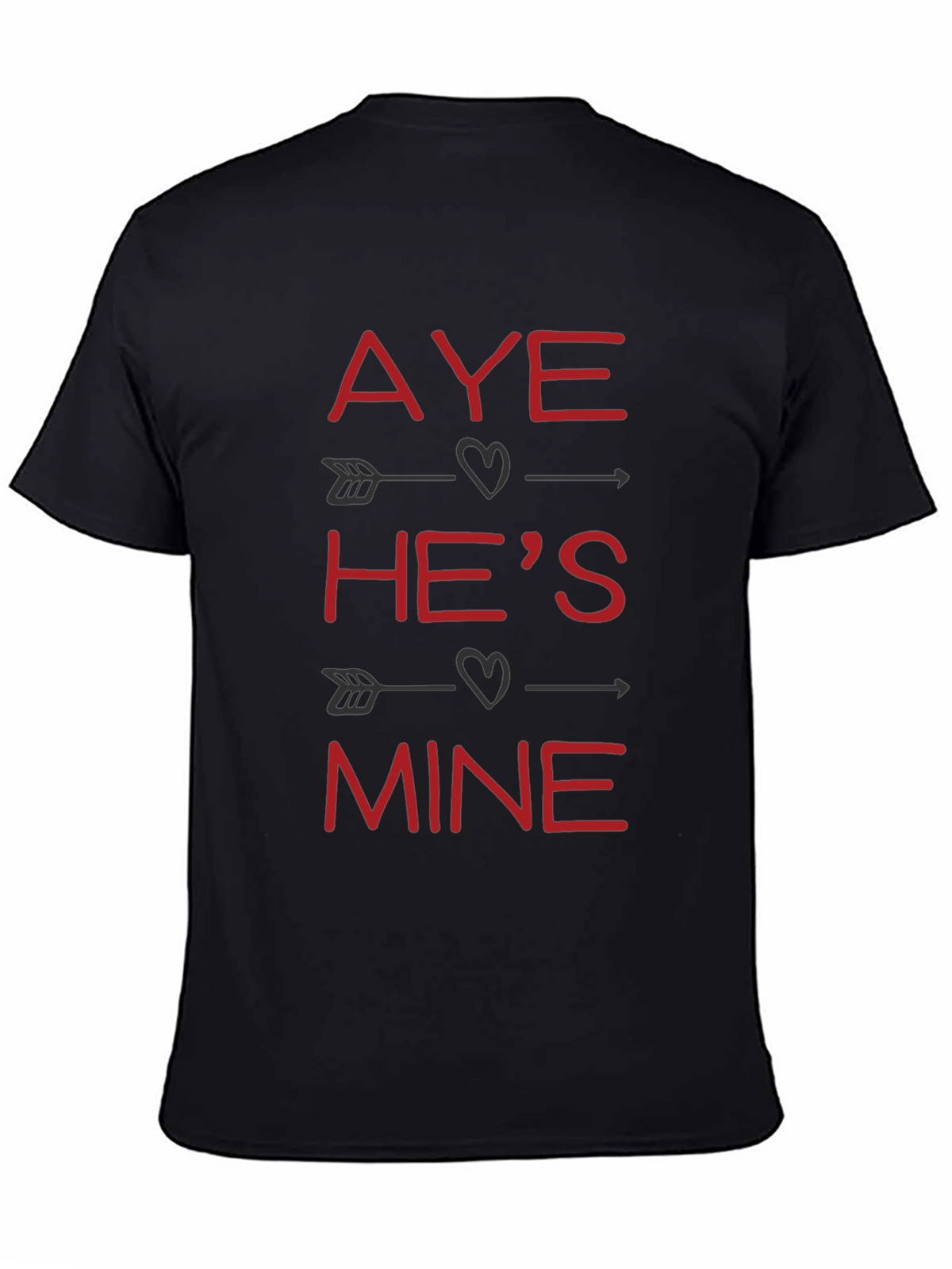 Aye Hes Mine Valentines T-Shirt