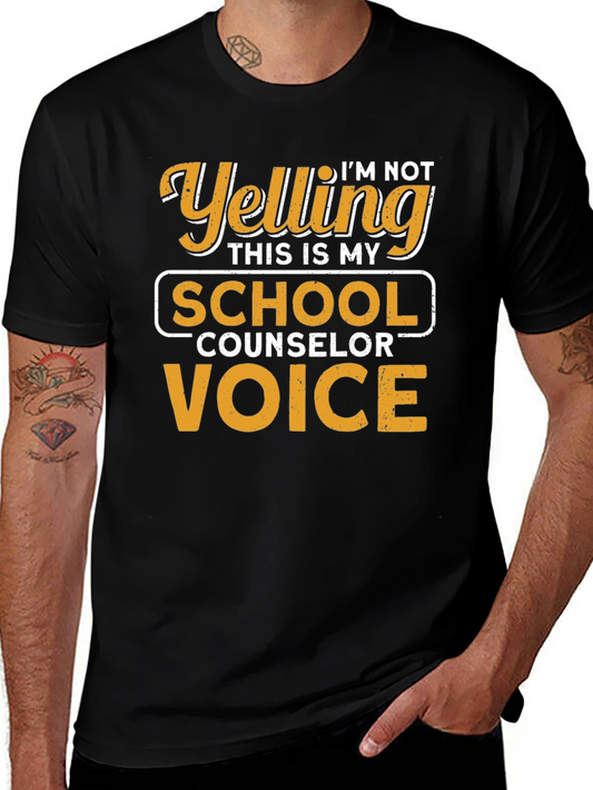 Im Not Yelling School Counselor T-Shirt