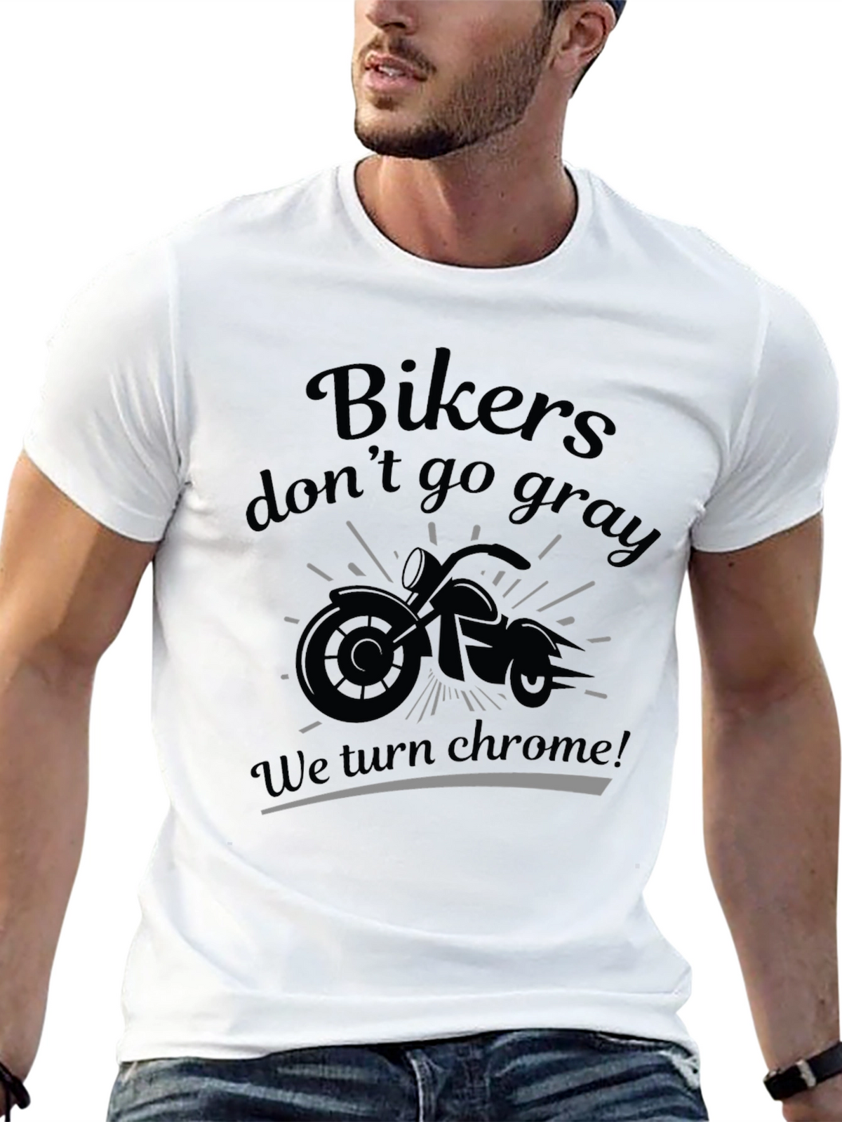 Bikers Dont Go Gray T-Shirt - Chrome Design