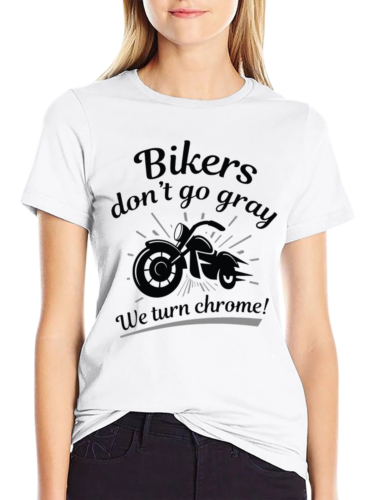 Bikers Dont Go Gray T-Shirt - Chrome Design