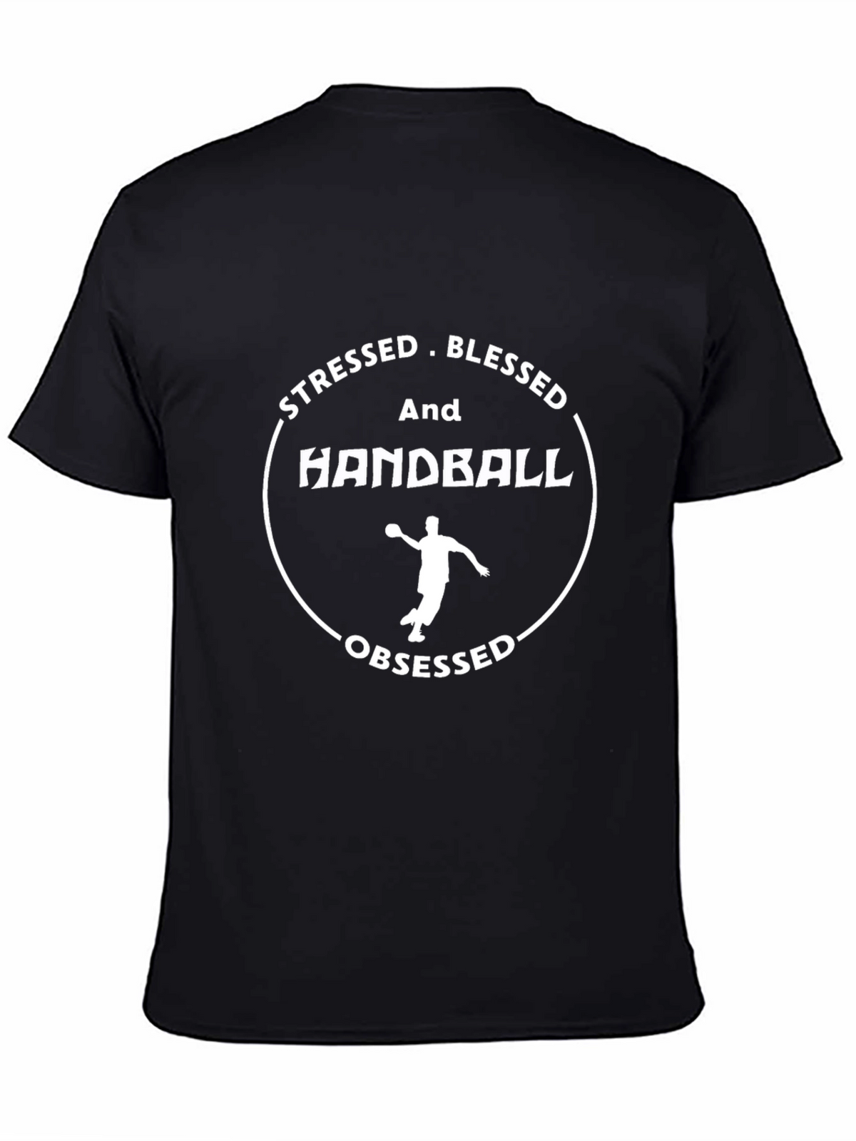 Stressed Blessed Handball Obsessed T-Shirt